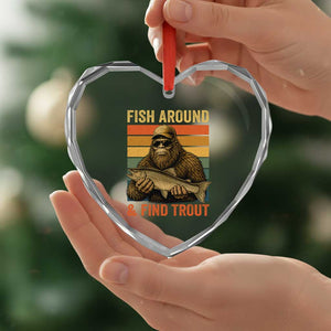 Fish Around And Find Trout Heart Crystal Glass Ornament Funny Fishermen Fishing Retro Bigfoot Sasquatch Fish