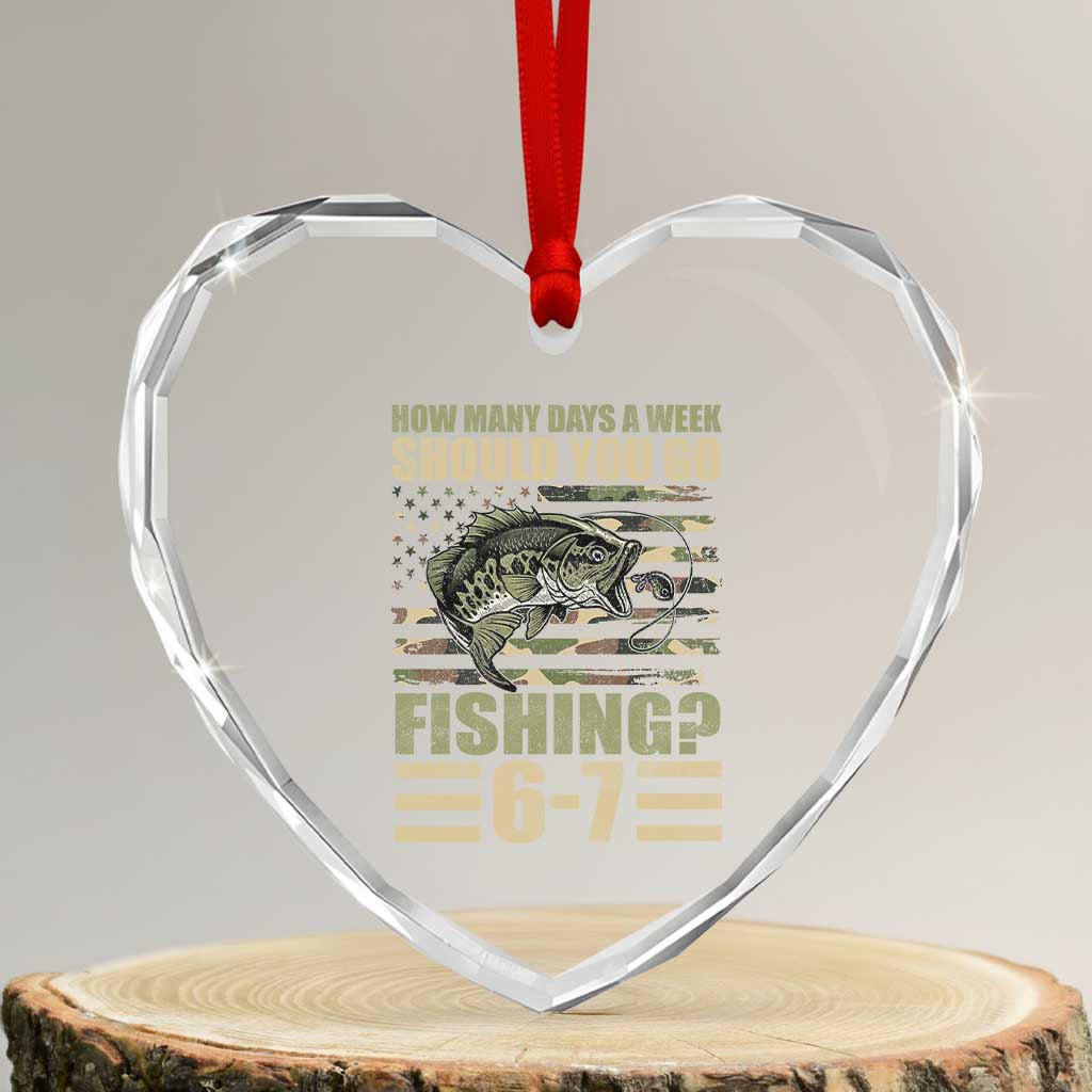 Fishing 67 Meme Heart Crystal Glass Ornament How Many Days A Week Should You Go Fishing Camo Flag TS11 Transparent Glass 3'' Heart Print Your Wear