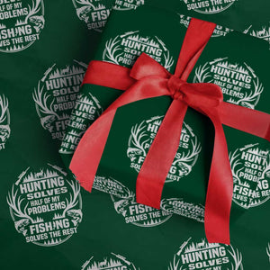 Fishing Hunting Solve Problems Wrapping Paper Roll Gift Idea For Hunter Fisherman TS12 Green Print Your Wear