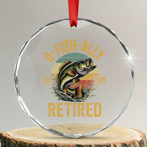Fishing Retirement Crystal Glass Ornament O Fish Ally Retired 2026 Fisherman Gifts TS11 Transparent Glass 3'' Circle Print Your Wear