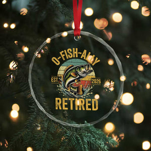 Fishing Retirement Crystal Glass Ornament O Fish Ally Retired 2026 Fisherman Gifts TS11 Print Your Wear