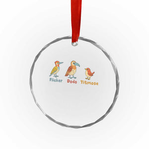 Flicker Dodo Titmouse Subtle FDT Crystal Glass Ornament Funny Bird Lover Nature TS02 Print Your Wear