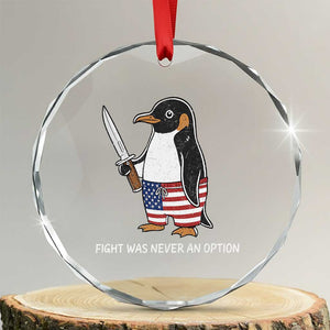 Flight was Never an Option Crystal Glass Ornament Funny Penguin Knife Sarcastic American Flag