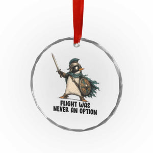 Flight Was Never An Option Funny Penguin Crystal Glass Ornament Sarcastic Dark Humor Animal TS10 Print Your Wear