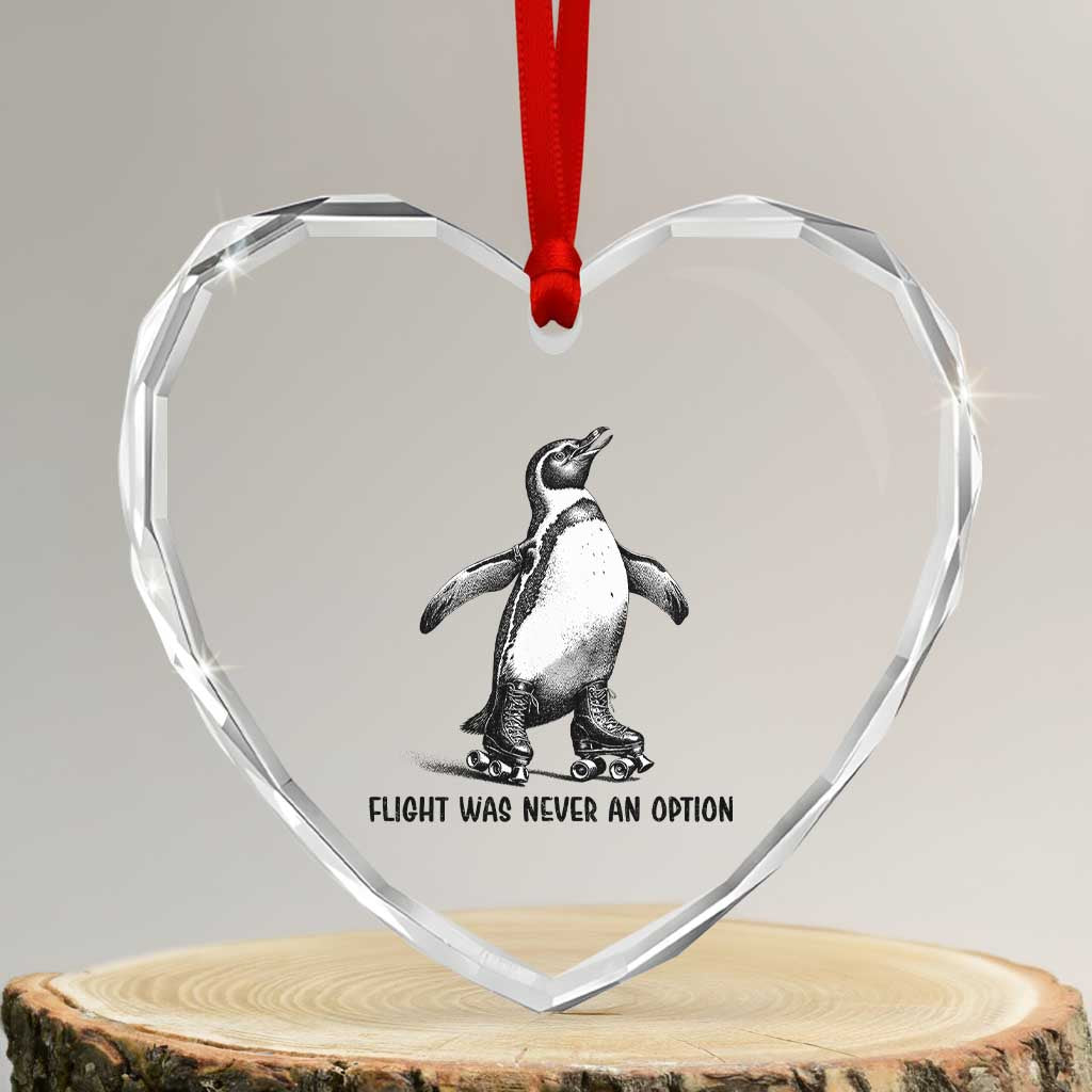 Flight Was Never An Option Heart Crystal Glass Ornament Funny Penguin Roller Skates