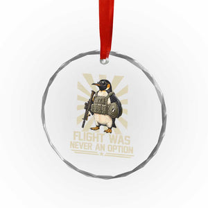 Flight was Never an Option Tactical Penguin Crystal Glass Ornament Funny Bird Meme TS14 Print Your Wear