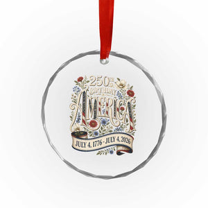 Floral America 250th Birthday Crystal Glass Ornament 4th of July America 250 Years Retro