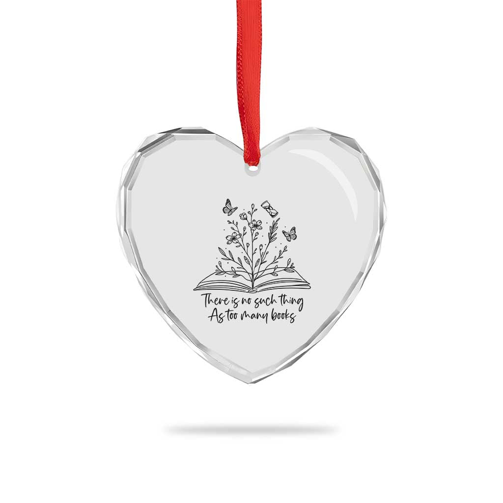 Floral Bookworm Reader Heart Crystal Glass Ornament There Is No Such Thing As Too Many Books