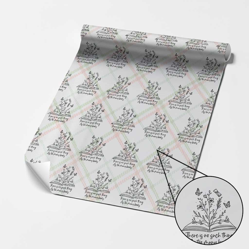 Floral Bookworm Reader Wrapping Paper Roll There Is No Such Thing As Too Many Books