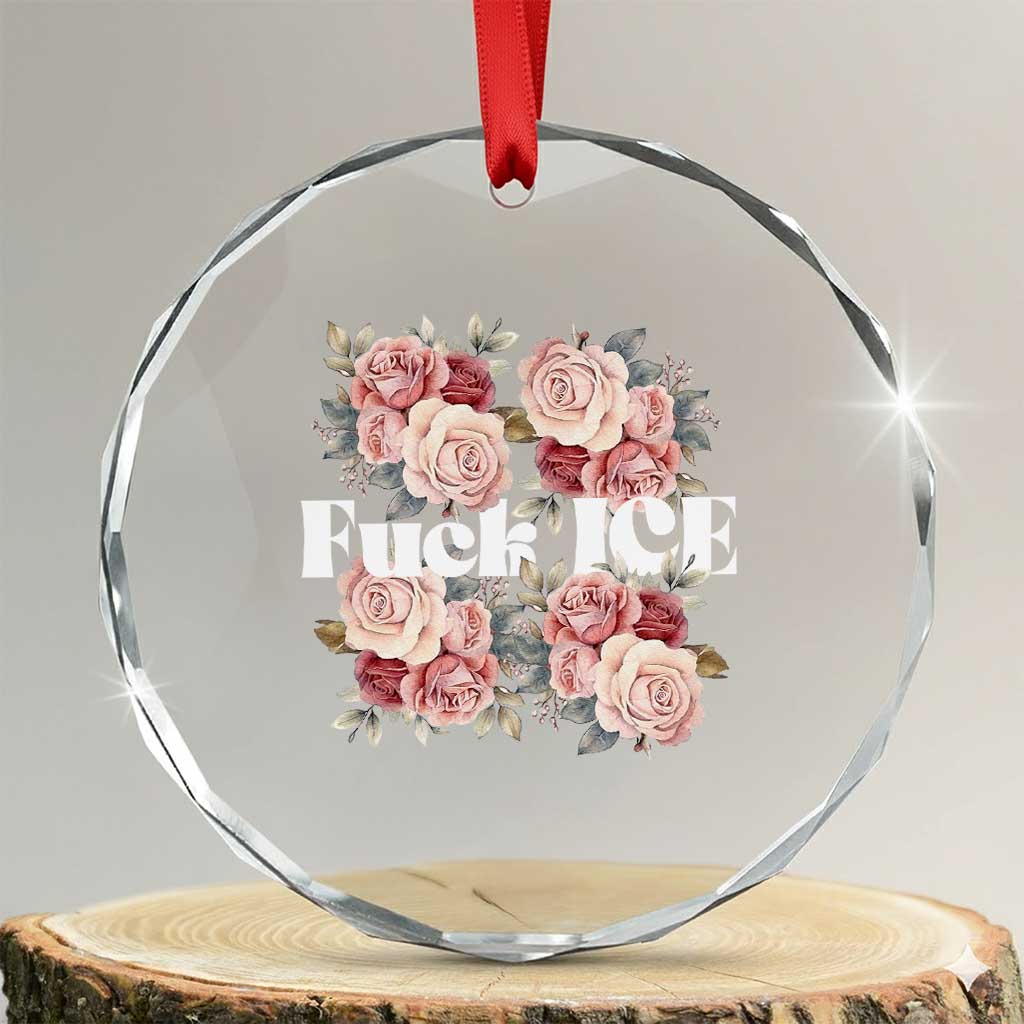 Floral Protest Against Ice Crystal Glass Ornament Justice and Freedom Political Resistance TS02 Transparent Glass 3'' Circle Print Your Wear