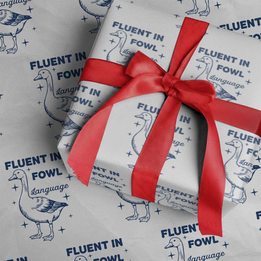 Fluent In FOWL Language Wrapping Paper Roll Vintage 90s Funny Duck Meme TS10 White Print Your Wear