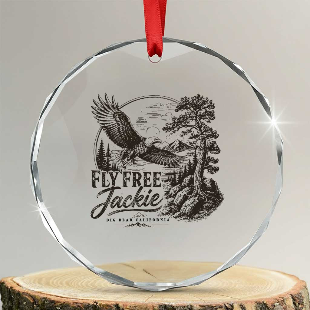 Fly Free Jackie Vintage Etching Soaring Eagle Crystal Glass Ornament Big Bear Lake Wilderness Graphic TS02 Transparent Glass 3'' Circle Print Your Wear