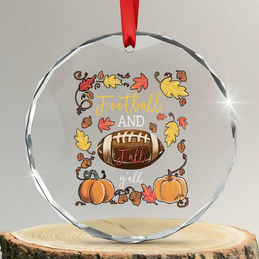 Football And Fall Yall Crystal Glass Ornament Fall Season American Football TS11 Transparent Glass 3'' Circle Print Your Wear