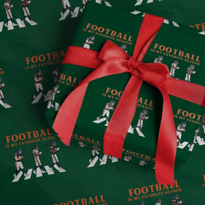 Football Is My Favorite Season Wrapping Paper Roll Funny Football Lover TS14 Green Print Your Wear