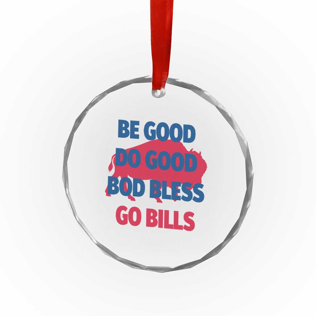 Football Lovers Crystal Glass Ornament Game Day Be Good Do Good God Bless Go BFB TS10 Print Your Wear