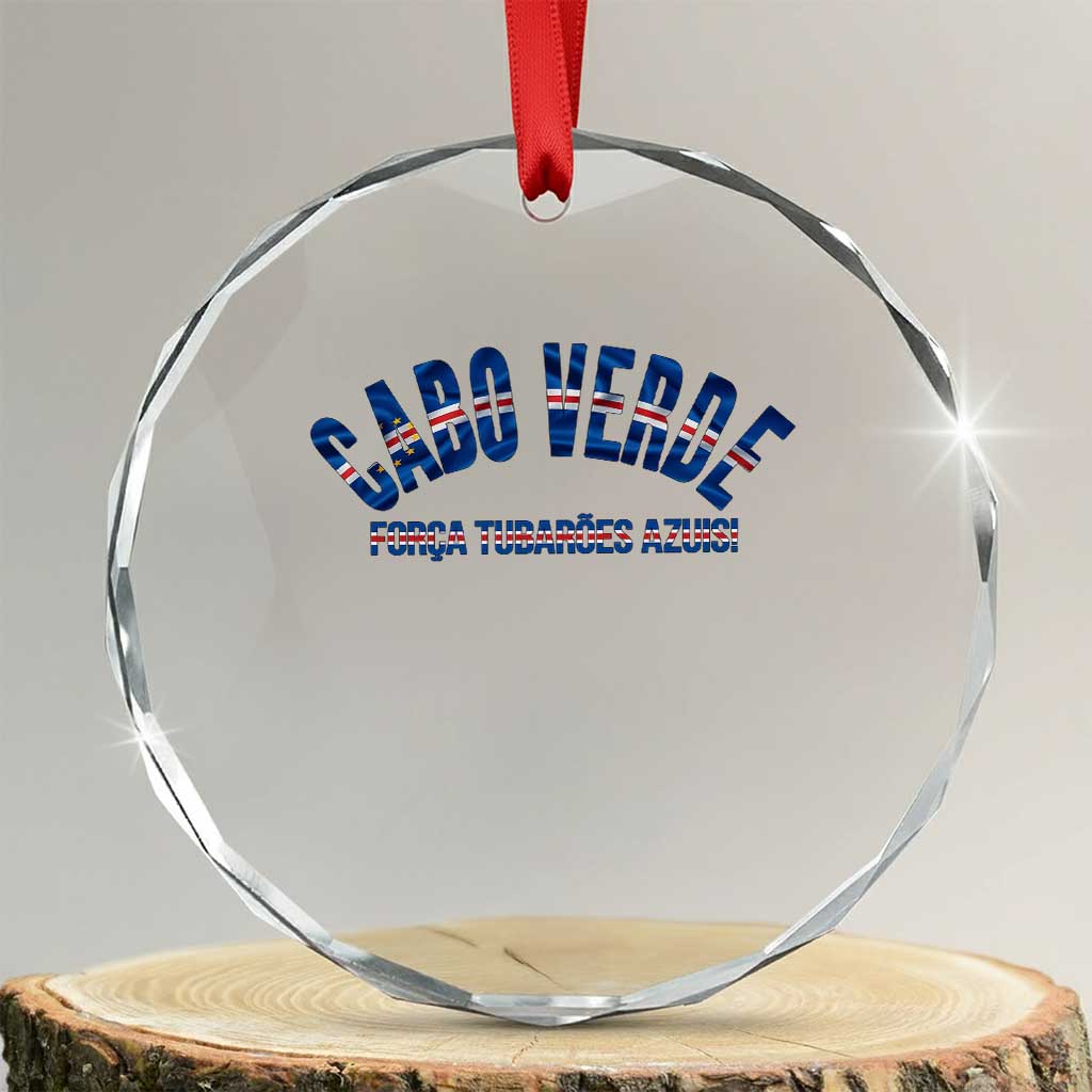 Forca Tubaroes Azuis Cabo Verde National Pride Crystal Glass Ornament Cape Verde Football Fans Blue Sharks Heritage TS02 Transparent Glass 3'' Circle Print Your Wear