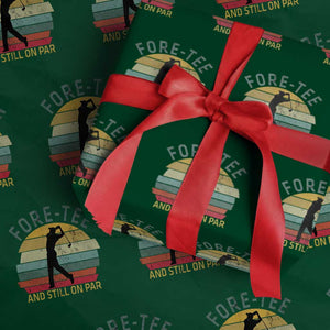Fore-Tee And Still On Par Funny 40th Birthday Golf Wrapping Paper Roll Milestone Birthday Gift for Golfers Retro Sporty TS02 Green Print Your Wear
