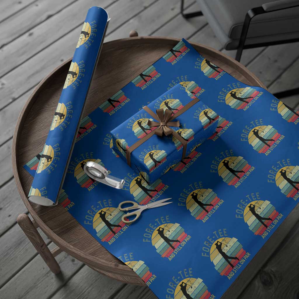 Fore-Tee And Still On Par Funny 40th Birthday Golf Wrapping Paper Roll Milestone Birthday Gift for Golfers Retro Sporty TS02 Blue Print Your Wear