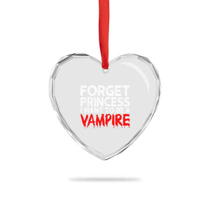 Forget Princess I Want To Be A Vampire Heart Crystal Glass Ornament Gothic Girl Spooky Halloween Gift