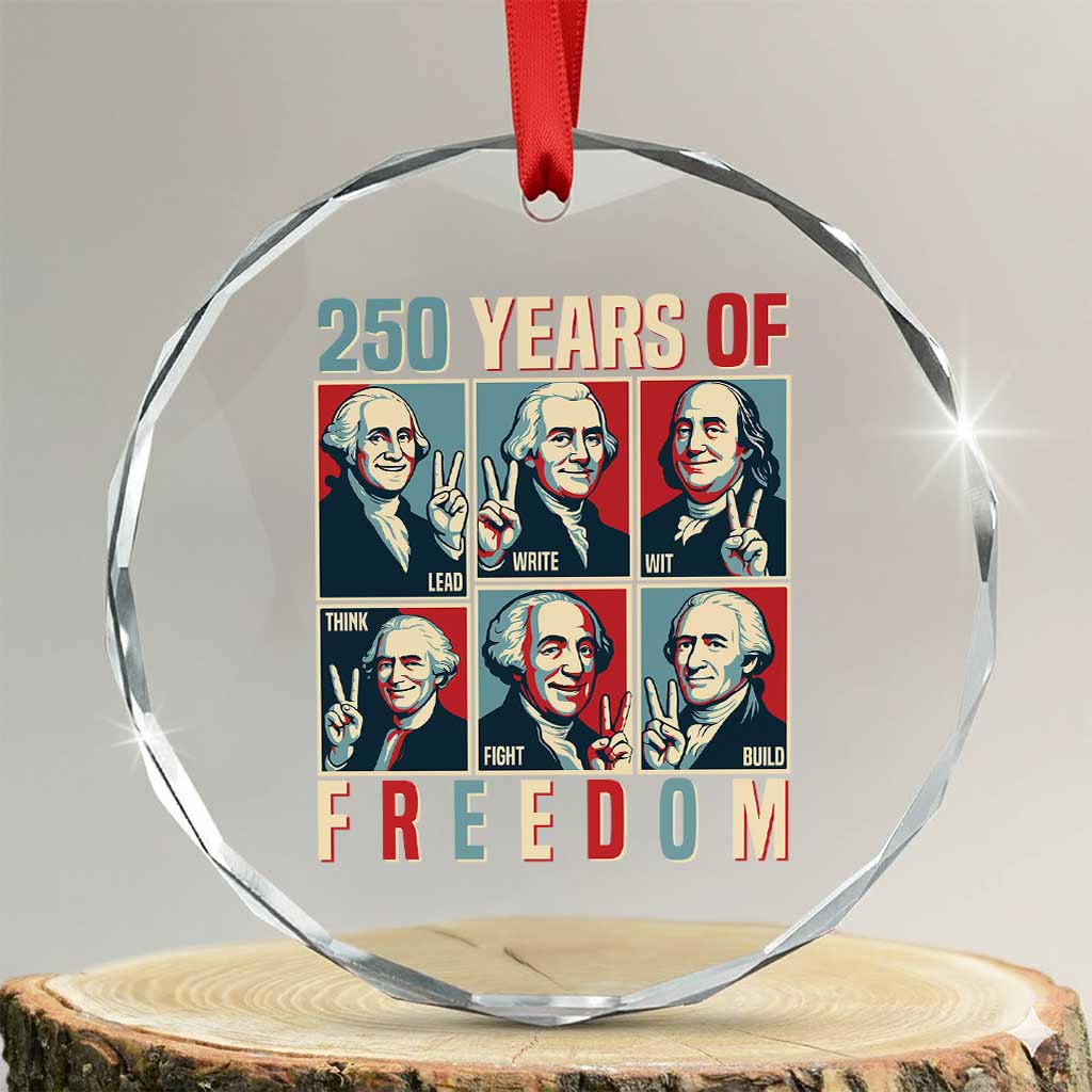 Founding Fathers 250 Years of Freedom Crystal Glass Ornament Patriotic Pop Art Style Semiquincentennial 2026 TS02 Transparent Glass 3'' Circle Print Your Wear