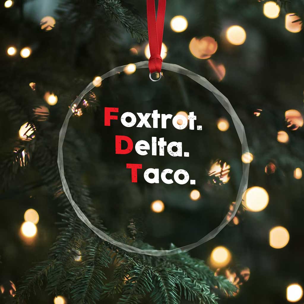 Foxtrot Delta Taco Crystal Glass Ornament Subtle FDT Resist TS10 Print Your Wear