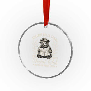 Foxtrot Delta Tango FDT Social Club Crystal Glass Ornament Only You Can Prevent Fascism Retro Bear TS02 Print Your Wear