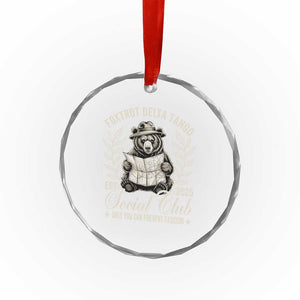 Foxtrot Delta Tango FDT Social Club Crystal Glass Ornament Only You Can Prevent Fascism Retro Bear - Print Your Wear