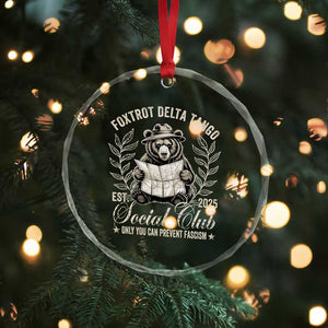 Foxtrot Delta Tango FDT Social Club Crystal Glass Ornament Only You Can Prevent Fascism Retro Bear - Print Your Wear