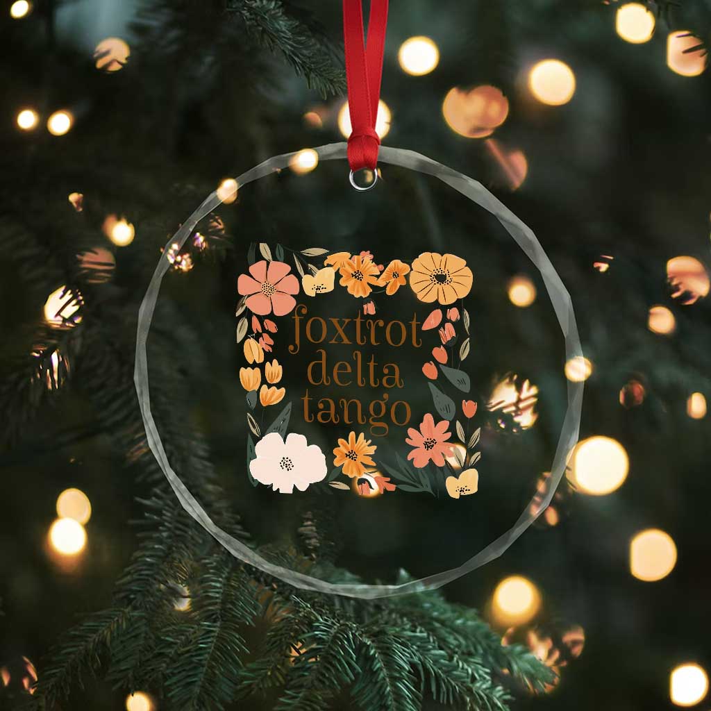 Foxtrots Deltas Tangos Boho Floral Crystal Glass Ornament Funny Offensive TS02 Print Your Wear