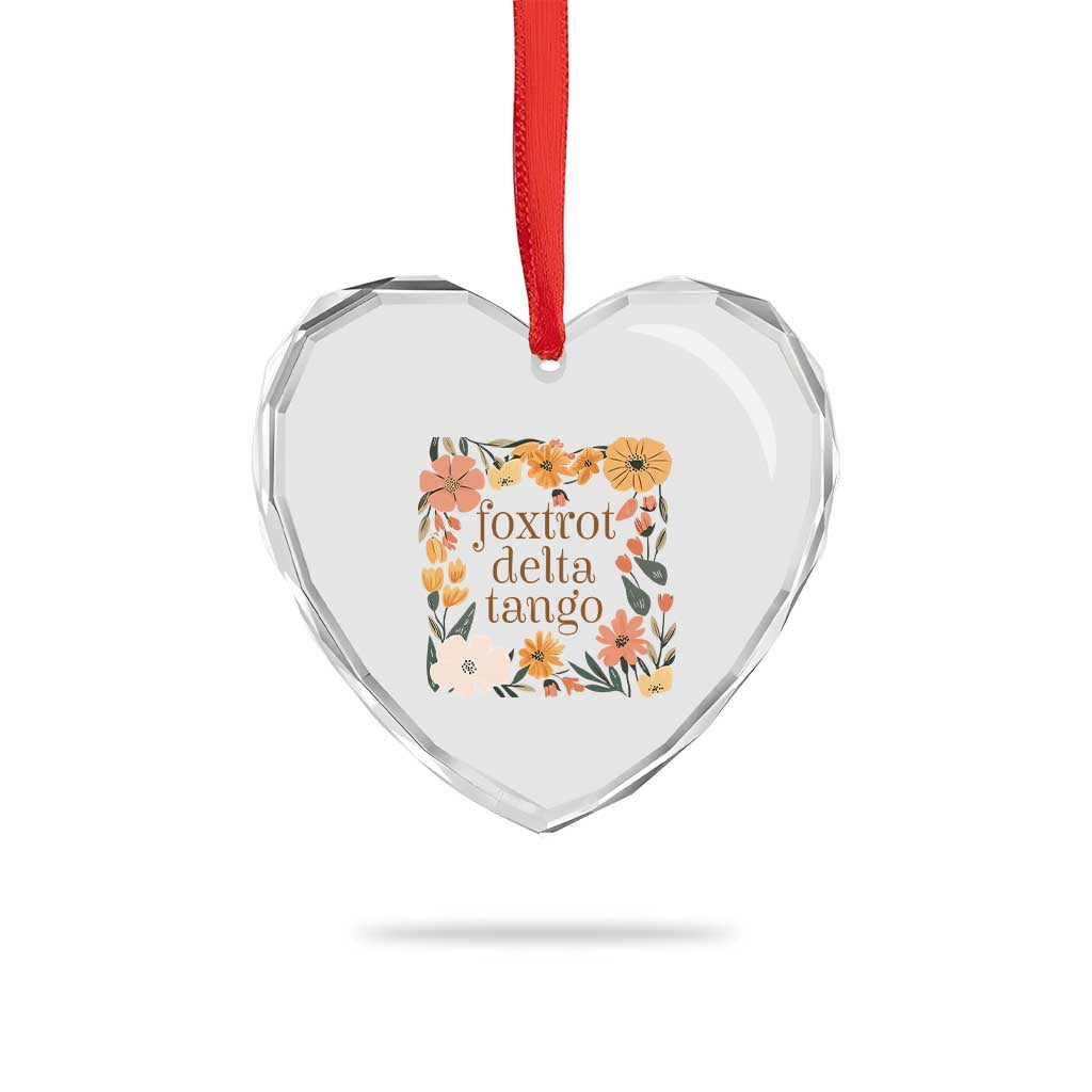 Foxtrots Deltas Tangos Boho Floral Heart Crystal Glass Ornament Funny Offensive TS02 Print Your Wear