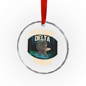 Foxtrots Deltas Tangos Funny Bear Resist Crystal Glass Ornament Protect Our National Parks - Print Your Wear