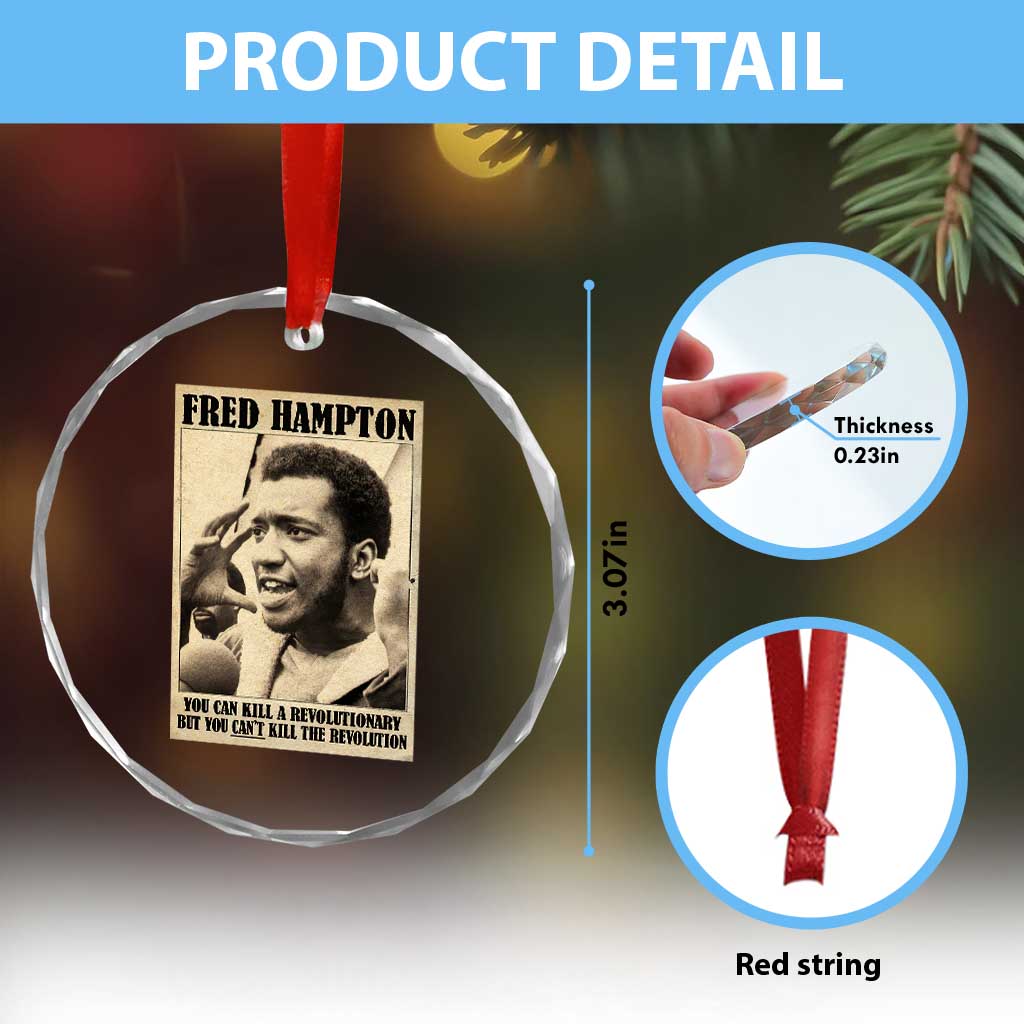 Fred Hampton Quote Crystal Glass Ornament You Can Kill A Revolutionary But You Cant Kill The Revolution TS11 Print Your Wear