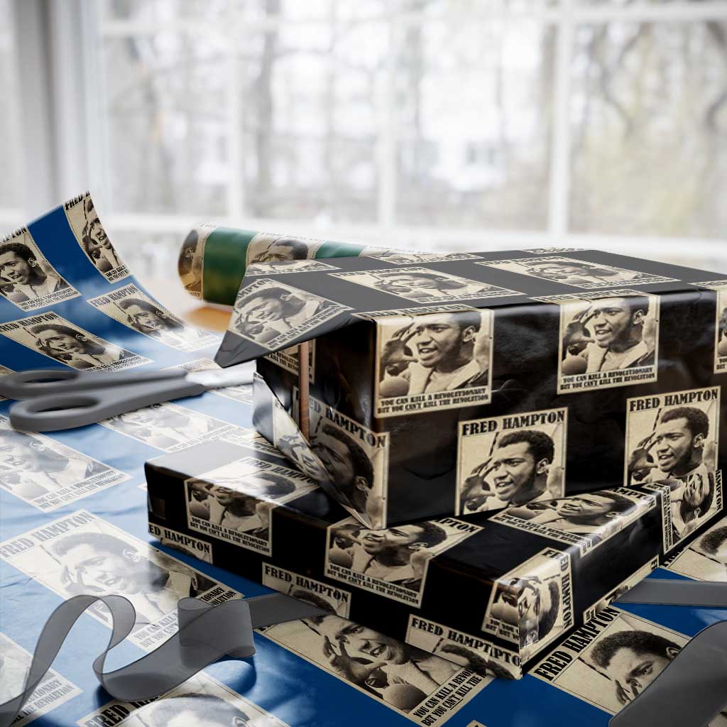 Fred Hampton Quote Wrapping Paper Roll You Can Kill A Revolutionary But You Cant Kill The Revolution TS11 Black Print Your Wear