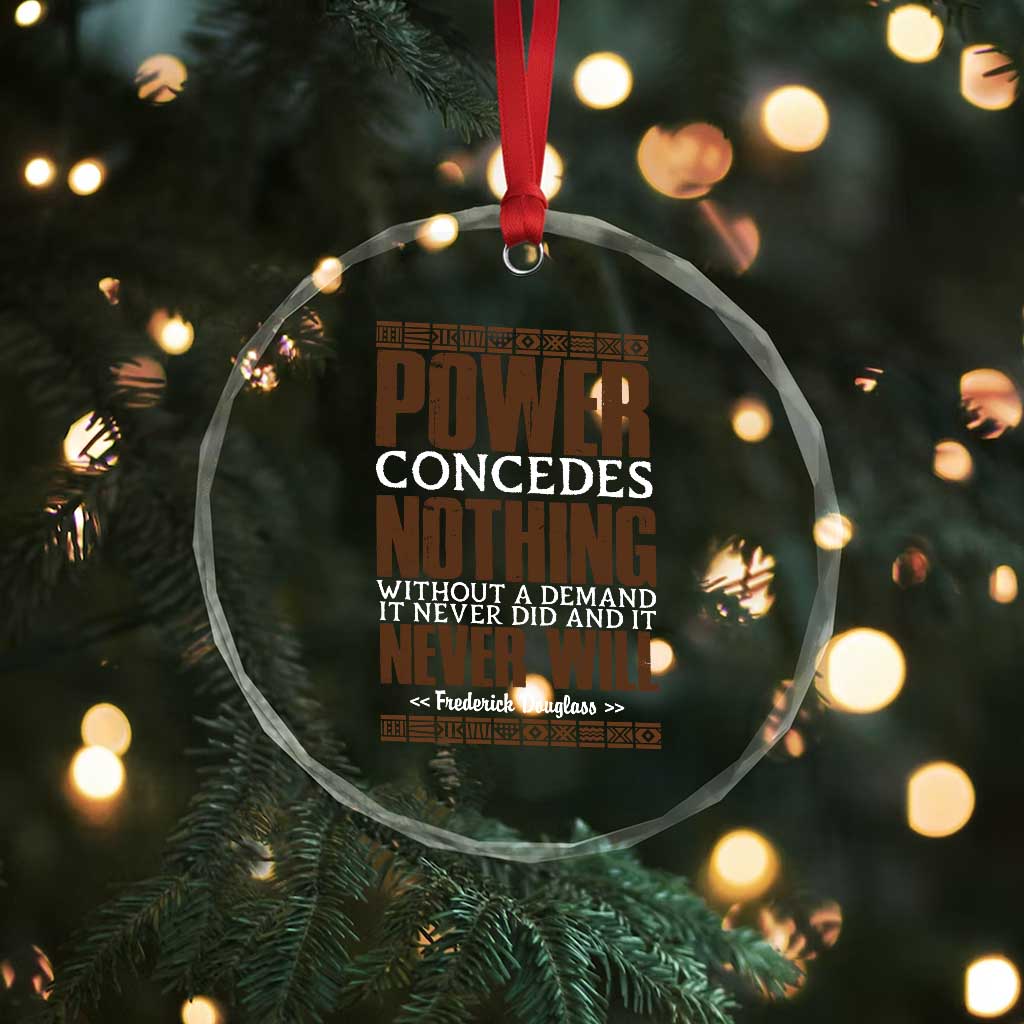 Frederick Douglass Crystal Glass Ornament Power Concedes Nothing Without A Demand TS12 Print Your Wear