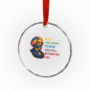 Frederick Douglass Inspirational Crystal Glass Ornament Learn to Read Be Forever Free Black Leader TS02 Print Your Wear