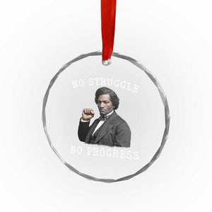 Frederick Douglass Quote Crystal Glass Ornament No Struggle No Progress TS12 Print Your Wear