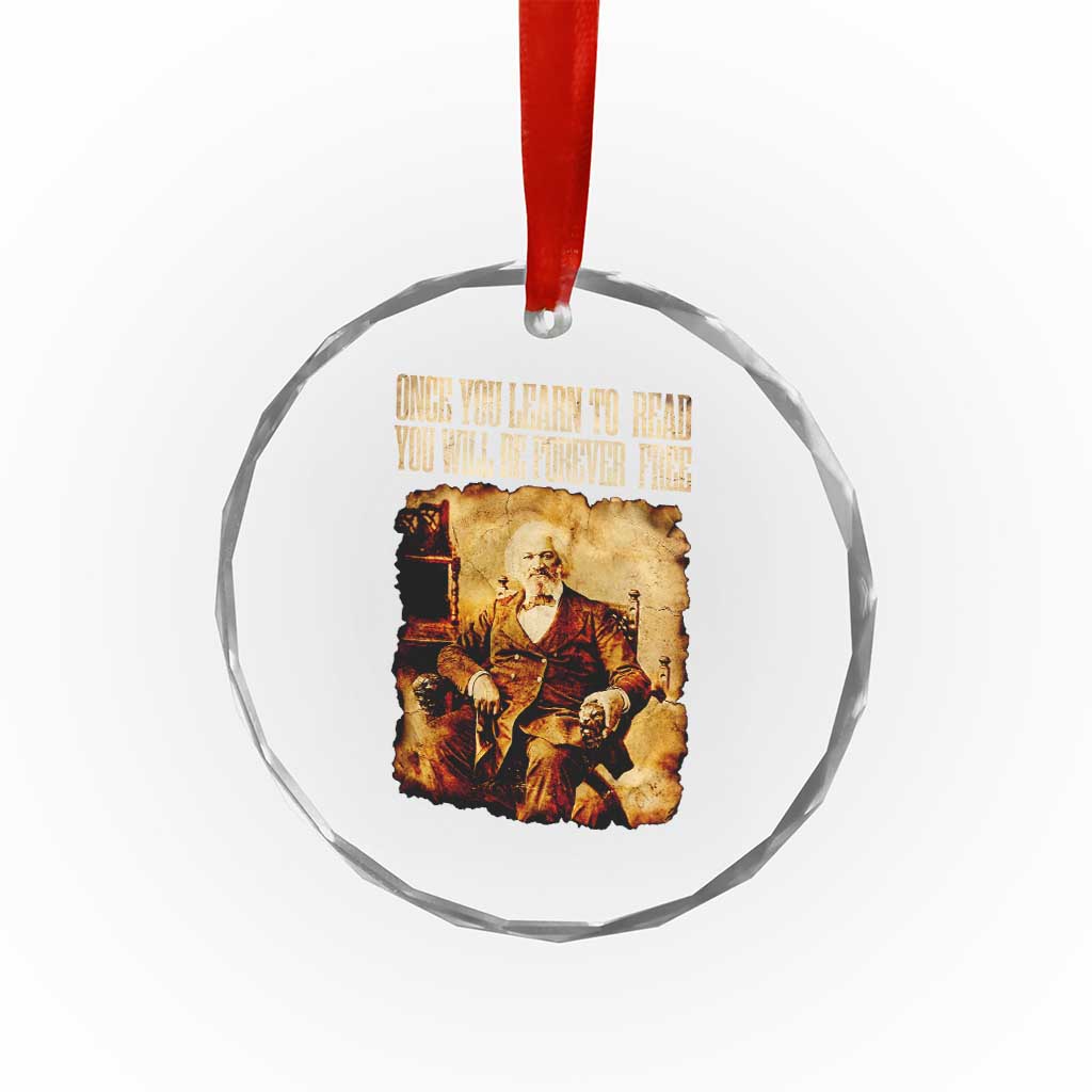 Frederick Douglass Quote Crystal Glass Ornament Once You Learn to Read TS14 Print Your Wear