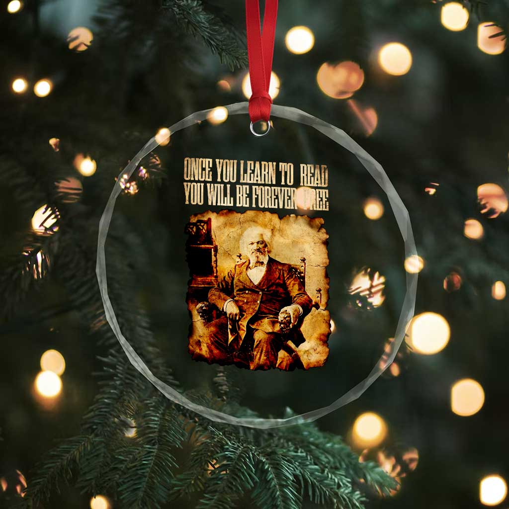 Frederick Douglass Quote Crystal Glass Ornament Once You Learn to Read TS14 Print Your Wear