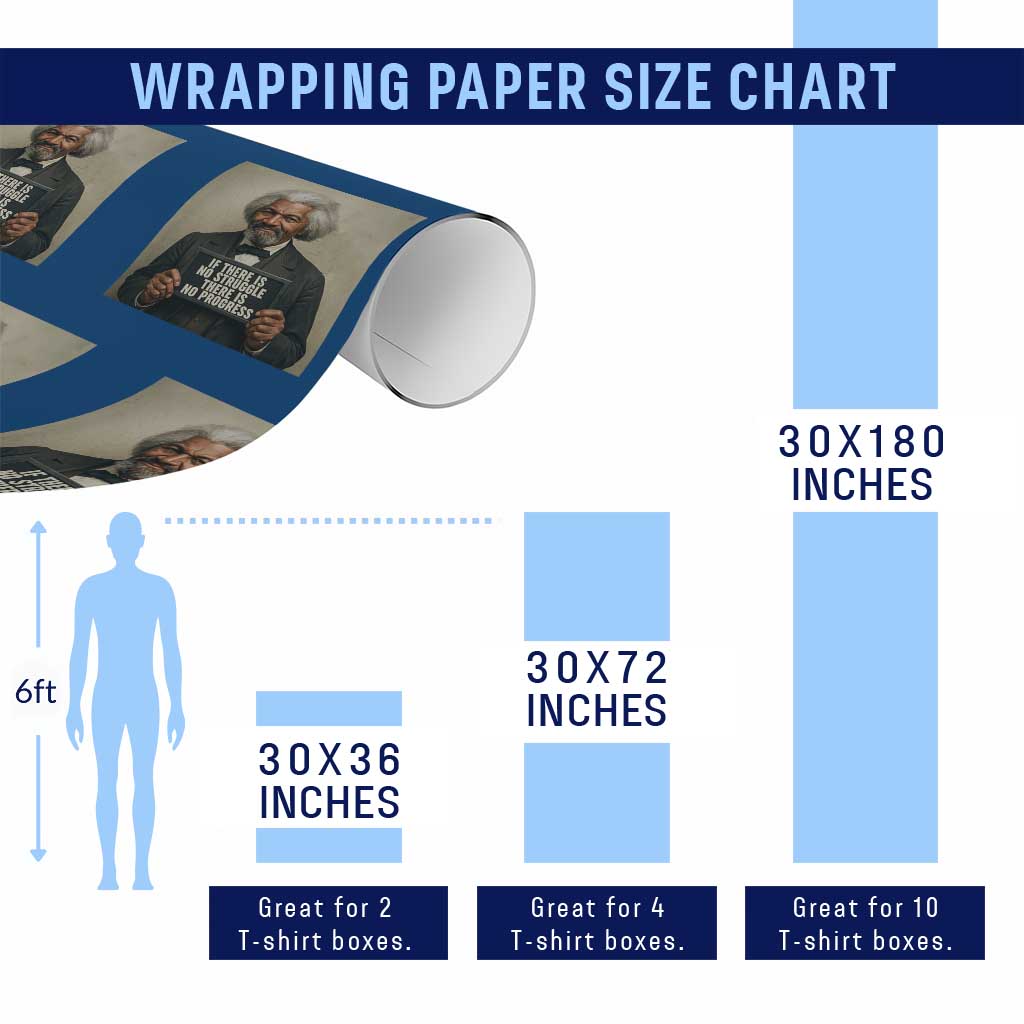 Frederick Douglass Quote Wrapping Paper Roll If There Is No Struggle There Is No Progress TS12 Print Your Wear