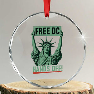Free DC Hands Off Crystal Glass Ornament Statue of Liberty for Washington D.C. Rights TS02 Transparent Glass 3'' Circle Print Your Wear
