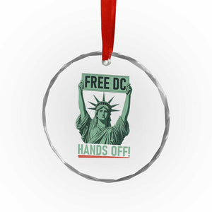 Free DC Hands Off Crystal Glass Ornament Statue of Liberty for Washington D.C. Rights TS02 Transparent Glass 3'' Circle Print Your Wear