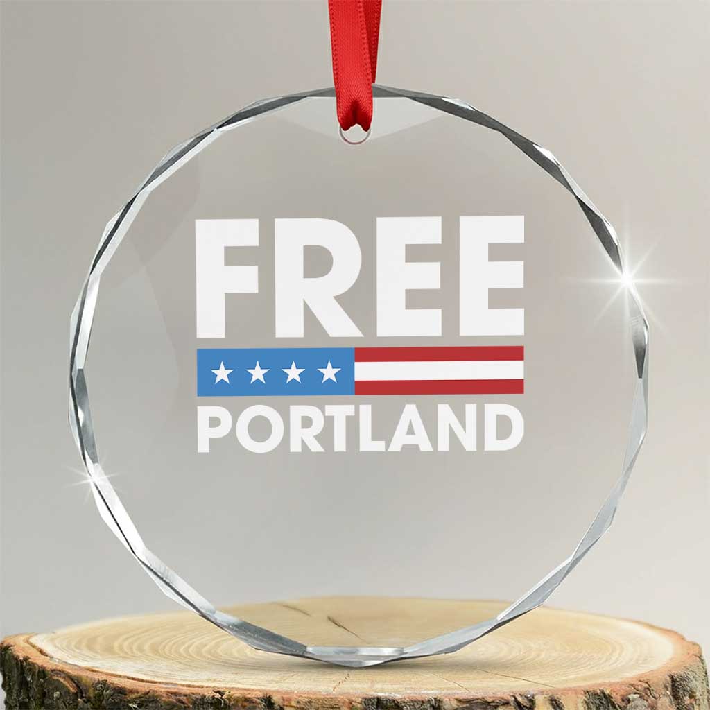 Free Portland Patriotic Crystal Glass Ornament Bold Political Statement American Flag TS02 Transparent Glass 3'' Circle Print Your Wear
