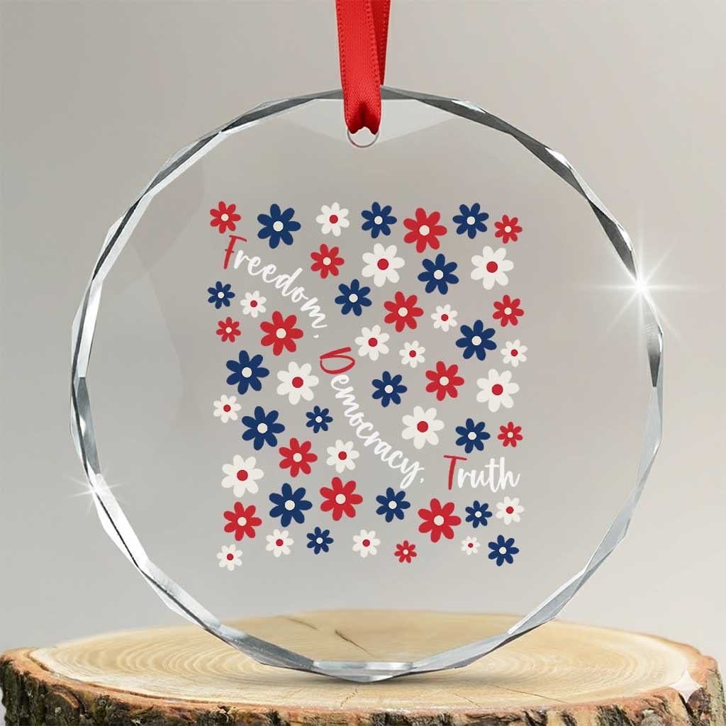 Freedom Democracy Truth Crystal Glass Ornament Patriotic Floral TS12 Transparent Glass 3'' Circle Print Your Wear