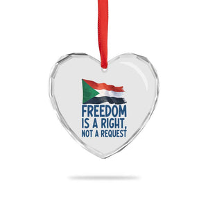 Freedom Is a Right Not a Request Heart Crystal Glass Ornament Sudan Flag Human Rights Supporters TS02 Print Your Wear