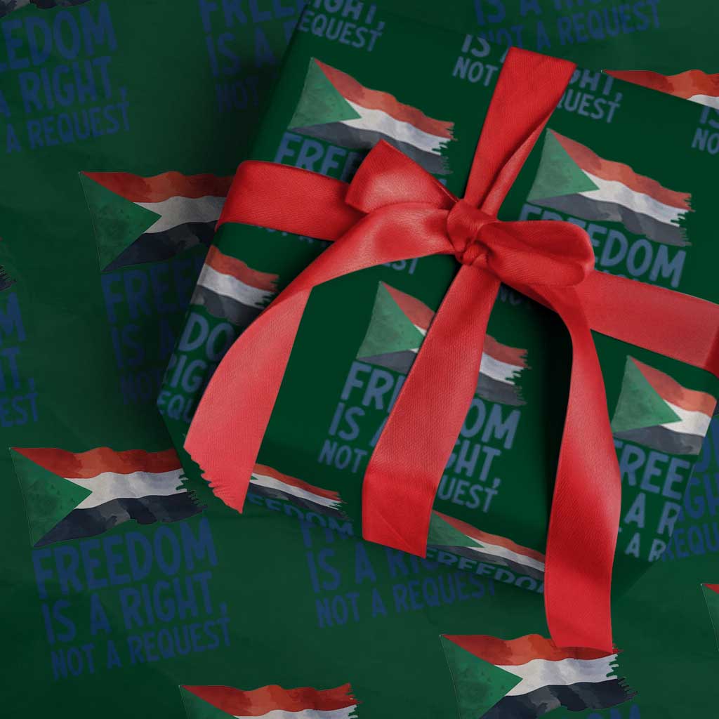 Freedom Is a Right Not a Request Wrapping Paper Roll Sudan Flag Human Rights Supporters TS02 Green Print Your Wear