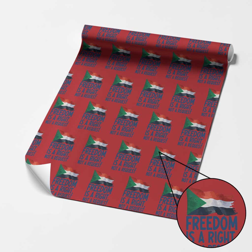 Freedom Is a Right Not a Request Wrapping Paper Roll Sudan Flag Human Rights Supporters TS02 Red Print Your Wear