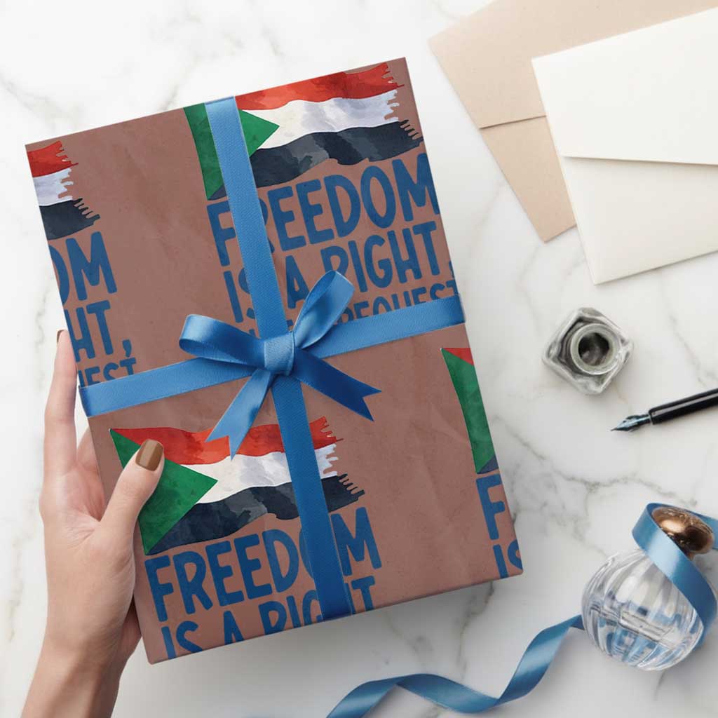 Freedom Is a Right Not a Request Wrapping Paper Roll Sudan Flag Human Rights Supporters TS02 Mocha Print Your Wear