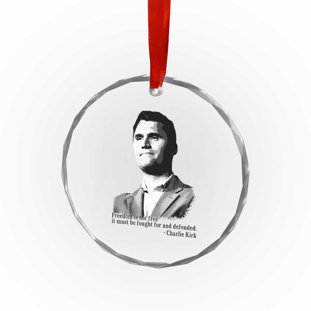 Freedom Is Not Free Crystal Glass Ornament Defender of Liberty Charlie Kirk Tribute TS02 Print Your Wear