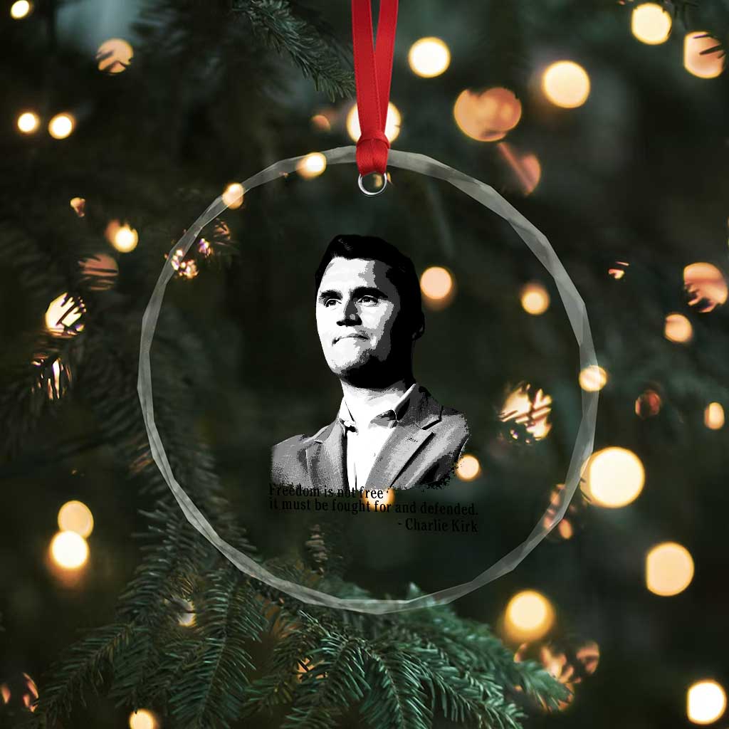 Freedom Is Not Free Crystal Glass Ornament Defender of Liberty Charlie Kirk Tribute TS02 Print Your Wear