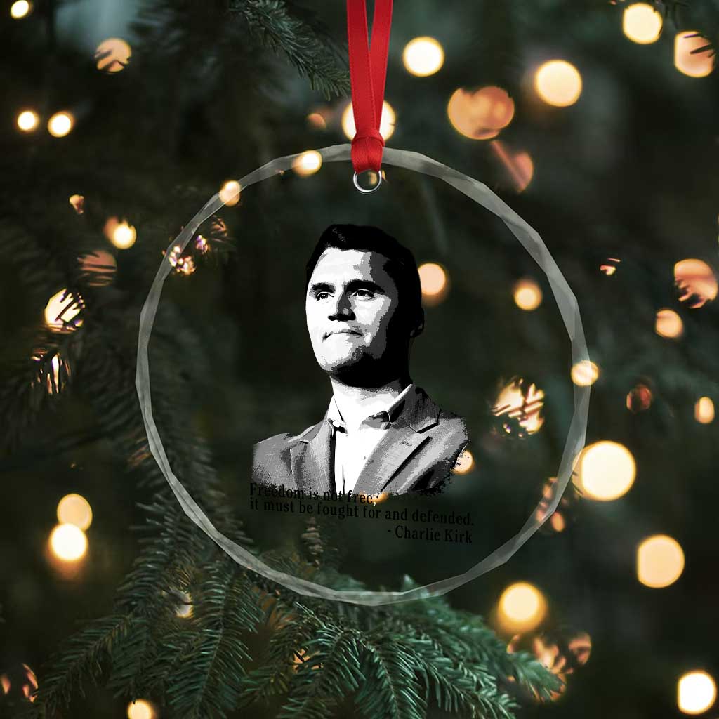 Freedom Is Not Free Crystal Glass Ornament Defender of Liberty Charlie Kirk Tribute TS02 Print Your Wear